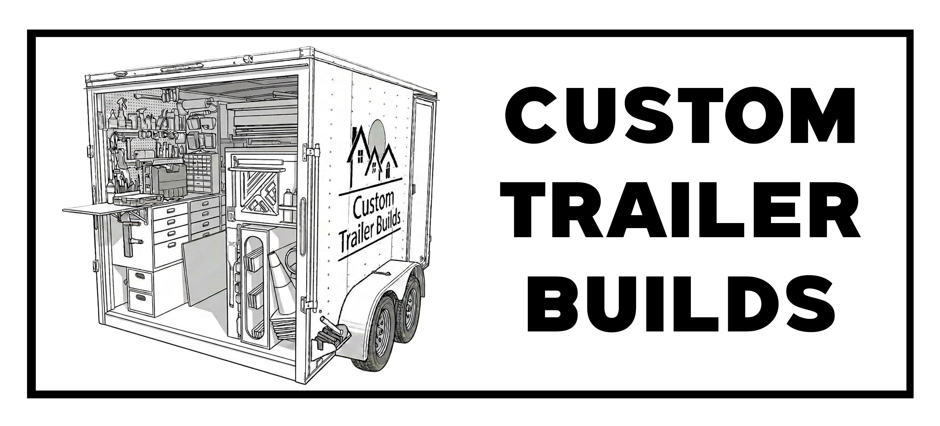 Custom Trailer Builds